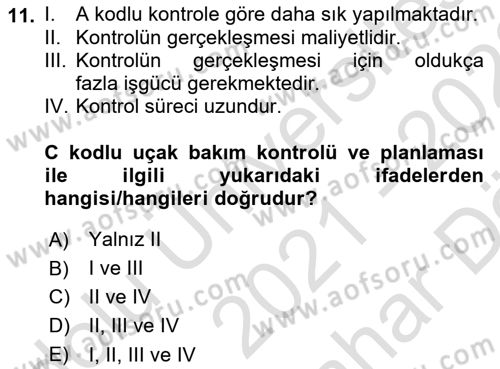 Havayolu İşletmelerinde Operasyonel Planlama Dersi 2021 - 2022 Yılı (Vize) Ara Sınav Soruları 11. Soru