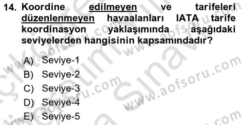 Havayolu İşletmelerinde Operasyonel Planlama Dersi 2021 - 2022 Yılı (Vize) Ara Sınav Soruları 14. Soru
