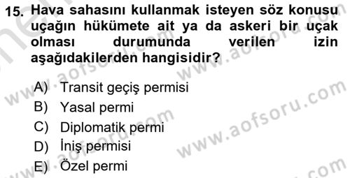 Havayolu İşletmelerinde Operasyonel Planlama Dersi 2021 - 2022 Yılı (Vize) Ara Sınav Soruları 15. Soru