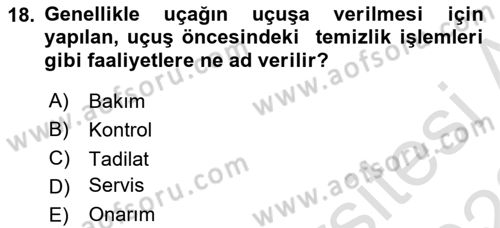 Havayolu İşletmelerinde Operasyonel Planlama Dersi 2021 - 2022 Yılı (Vize) Ara Sınav Soruları 18. Soru