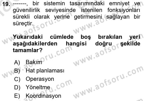 Havayolu İşletmelerinde Operasyonel Planlama Dersi 2021 - 2022 Yılı (Vize) Ara Sınav Soruları 19. Soru