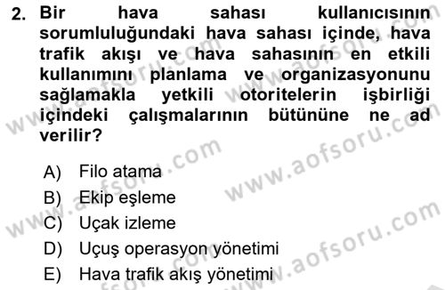 Havayolu İşletmelerinde Operasyonel Planlama Dersi 2021 - 2022 Yılı (Final) Dönem Sonu Sınav Soruları 2. Soru
