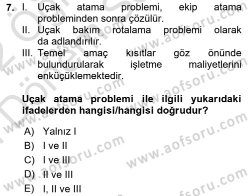 Havayolu İşletmelerinde Operasyonel Planlama Dersi 2021 - 2022 Yılı (Final) Dönem Sonu Sınav Soruları 7. Soru