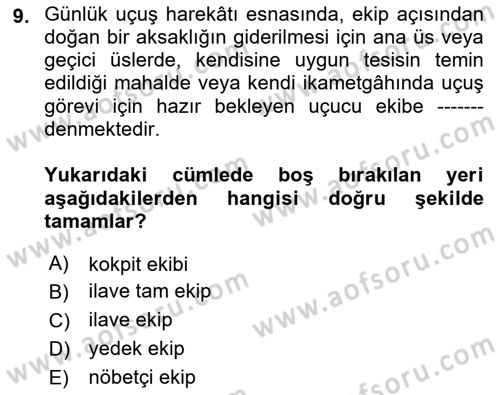 Havayolu İşletmelerinde Operasyonel Planlama Dersi 2021 - 2022 Yılı (Final) Dönem Sonu Sınav Soruları 9. Soru