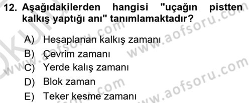 Havayolu İşletmelerinde Operasyonel Planlama Dersi 2021 - 2022 Yılı Yaz Okulu Sınav Soruları 12. Soru