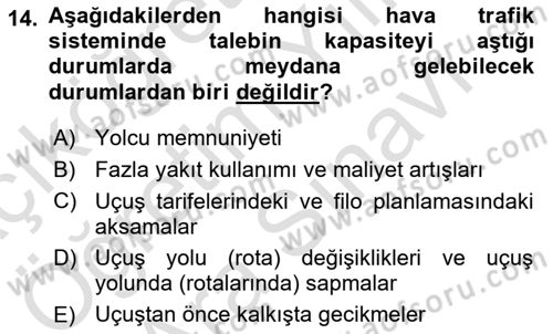 Havayolu İşletmelerinde Operasyonel Planlama Dersi 2023 - 2024 Yılı (Vize) Ara Sınav Soruları 14. Soru