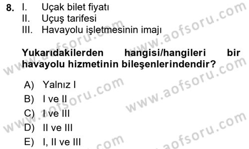Havayolu İşletmelerinde Operasyonel Planlama Dersi 2023 - 2024 Yılı (Vize) Ara Sınav Soruları 8. Soru