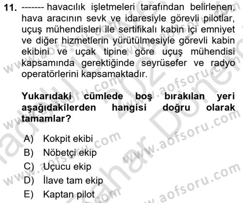 Havayolu İşletmelerinde Operasyonel Planlama Dersi 2023 - 2024 Yılı (Final) Dönem Sonu Sınav Soruları 11. Soru