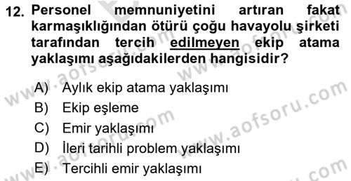 Havayolu İşletmelerinde Operasyonel Planlama Dersi 2023 - 2024 Yılı (Final) Dönem Sonu Sınav Soruları 12. Soru