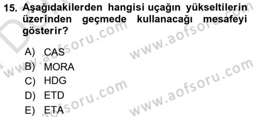 Havayolu İşletmelerinde Operasyonel Planlama Dersi 2023 - 2024 Yılı (Final) Dönem Sonu Sınav Soruları 15. Soru