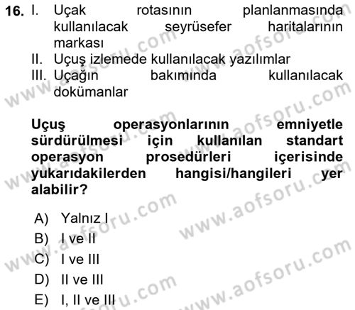 Havayolu İşletmelerinde Operasyonel Planlama Dersi 2023 - 2024 Yılı (Final) Dönem Sonu Sınav Soruları 16. Soru