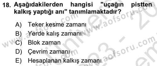 Havayolu İşletmelerinde Operasyonel Planlama Dersi 2023 - 2024 Yılı (Final) Dönem Sonu Sınav Soruları 18. Soru