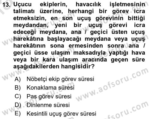 Havayolu İşletmelerinde Operasyonel Planlama Dersi 2023 - 2024 Yılı Yaz Okulu Sınav Soruları 13. Soru