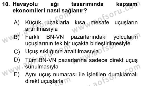 Havayolu İşletmelerinde Operasyonel Planlama Dersi 2024 - 2025 Yılı (Vize) Ara Sınav Soruları 10. Soru