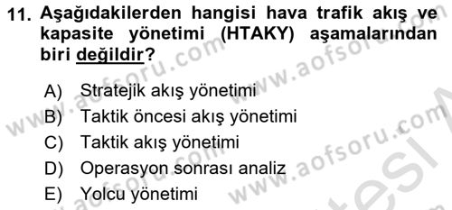 Havayolu İşletmelerinde Operasyonel Planlama Dersi 2024 - 2025 Yılı (Vize) Ara Sınav Soruları 11. Soru