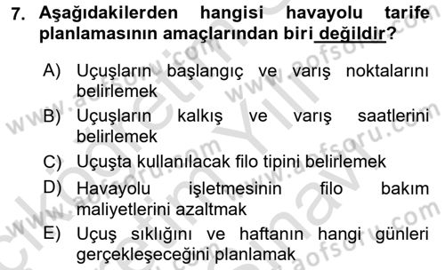 Havayolu İşletmelerinde Operasyonel Planlama Dersi 2024 - 2025 Yılı (Vize) Ara Sınav Soruları 7. Soru