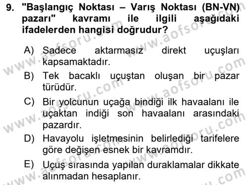 Havayolu İşletmelerinde Operasyonel Planlama Dersi 2024 - 2025 Yılı (Vize) Ara Sınav Soruları 9. Soru