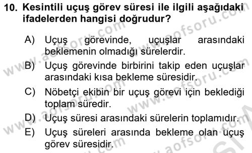 Havayolu İşletmelerinde Operasyonel Planlama Dersi 2024 - 2025 Yılı (Final) Dönem Sonu Sınav Soruları 10. Soru