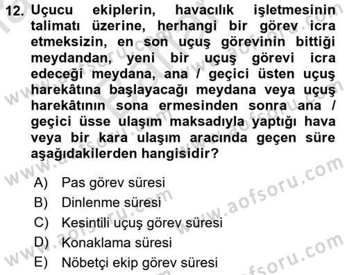 Havayolu İşletmelerinde Operasyonel Planlama Dersi 2024 - 2025 Yılı (Final) Dönem Sonu Sınav Soruları 12. Soru