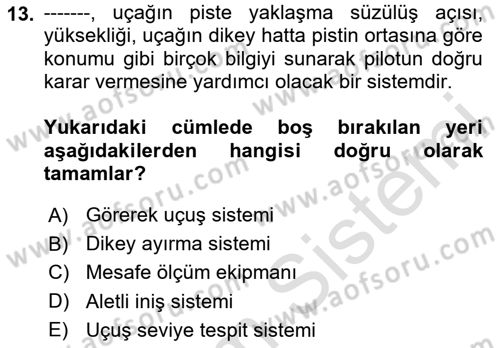 Havayolu İşletmelerinde Operasyonel Planlama Dersi 2024 - 2025 Yılı (Final) Dönem Sonu Sınav Soruları 13. Soru