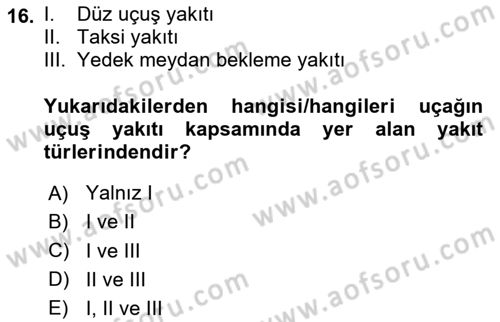 Havayolu İşletmelerinde Operasyonel Planlama Dersi 2024 - 2025 Yılı (Final) Dönem Sonu Sınav Soruları 16. Soru
