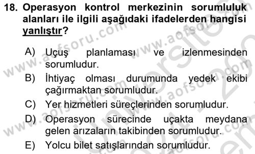 Havayolu İşletmelerinde Operasyonel Planlama Dersi 2024 - 2025 Yılı (Final) Dönem Sonu Sınav Soruları 18. Soru