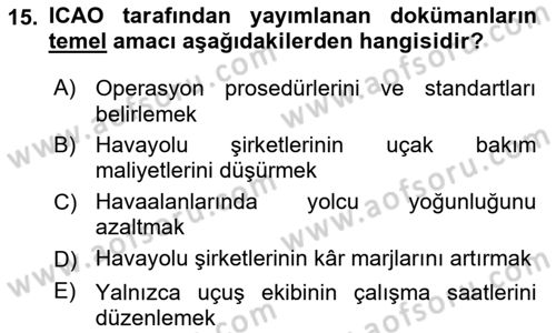 Havayolu İşletmelerinde Operasyonel Planlama Dersi 2024 - 2025 Yılı Yaz Okulu Sınav Soruları 15. Soru