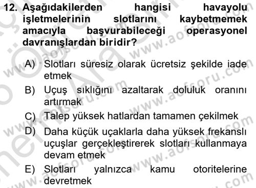 Havayolu İşletmelerinde Operasyonel Planlama Dersi 2025 - 2026 Yılı (Vize) Ara Sınav Soruları 12. Soru