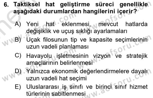 Havayolu İşletmelerinde Operasyonel Planlama Dersi 2025 - 2026 Yılı (Vize) Ara Sınav Soruları 6. Soru