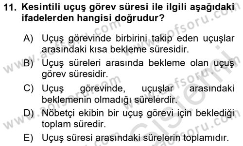 Havayolu İşletmelerinde Operasyonel Planlama Dersi 2025 - 2026 Yılı (Final) Dönem Sonu Sınav Soruları 11. Soru