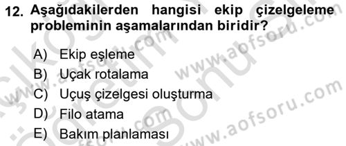 Havayolu İşletmelerinde Operasyonel Planlama Dersi 2025 - 2026 Yılı (Final) Dönem Sonu Sınav Soruları 12. Soru