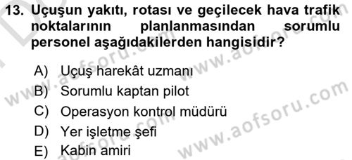 Havayolu İşletmelerinde Operasyonel Planlama Dersi 2025 - 2026 Yılı (Final) Dönem Sonu Sınav Soruları 13. Soru