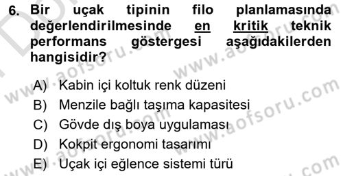 Havayolu İşletmelerinde Operasyonel Planlama Dersi 2025 - 2026 Yılı (Final) Dönem Sonu Sınav Soruları 6. Soru
