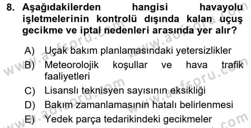 Havayolu İşletmelerinde Operasyonel Planlama Dersi 2025 - 2026 Yılı (Final) Dönem Sonu Sınav Soruları 8. Soru