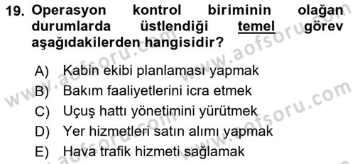 Havayolu İşletmelerinde Operasyonel Planlama Dersi 2025 - 2026 Yılı Yaz Okulu Sınav Soruları 19. Soru
