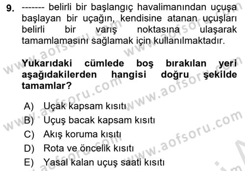 Havayolu İşletmelerinde Operasyonel Planlama Dersi 2025 - 2026 Yılı Yaz Okulu Sınav Soruları 9. Soru