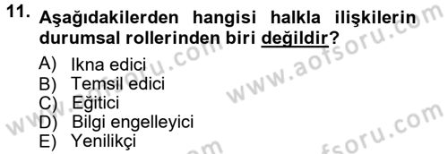 Halkla İlişkiler Dersi 2012 - 2013 Yılı (Vize) Ara Sınav Soruları 11. Soru