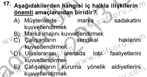 Halkla İlişkiler Dersi 2012 - 2013 Yılı (Vize) Ara Sınav Soruları 17. Soru