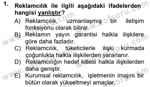 Halkla İlişkiler Dersi 2012 - 2013 Yılı (Final) Dönem Sonu Sınav Soruları 1. Soru