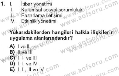 Halkla İlişkiler Dersi 2012 - 2013 Yılı Tek Ders Sınav Soruları 1. Soru