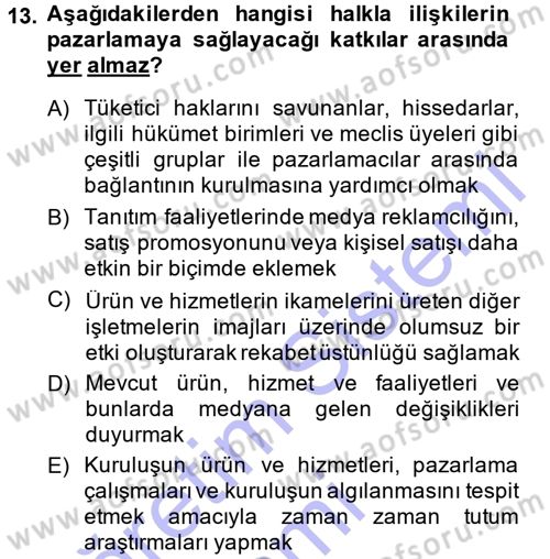 Halkla İlişkiler Dersi 2013 - 2014 Yılı (Final) Dönem Sonu Sınav Soruları 13. Soru