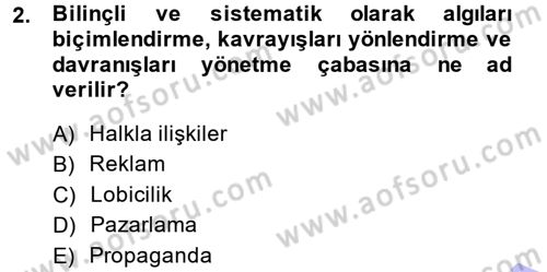 Halkla İlişkiler Dersi 2013 - 2014 Yılı (Final) Dönem Sonu Sınav Soruları 2. Soru