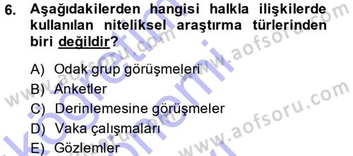 Halkla İlişkiler Dersi 2013 - 2014 Yılı (Final) Dönem Sonu Sınav Soruları 6. Soru