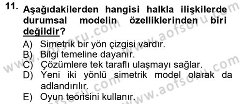 Halkla İlişkiler Dersi 2013 - 2014 Yılı Tek Ders Sınav Soruları 11. Soru