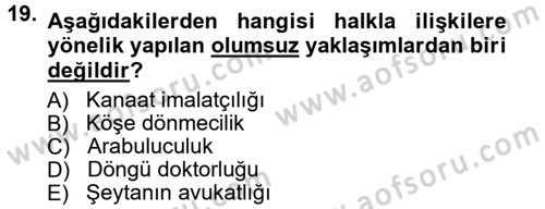 Halkla İlişkiler Dersi 2013 - 2014 Yılı Tek Ders Sınav Soruları 19. Soru