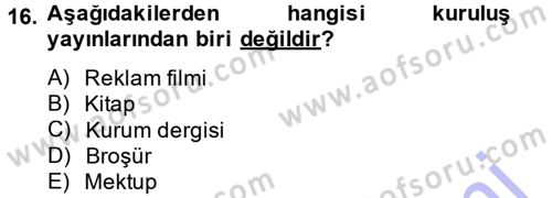Halkla İlişkiler Dersi 2014 - 2015 Yılı (Vize) Ara Sınav Soruları 16. Soru