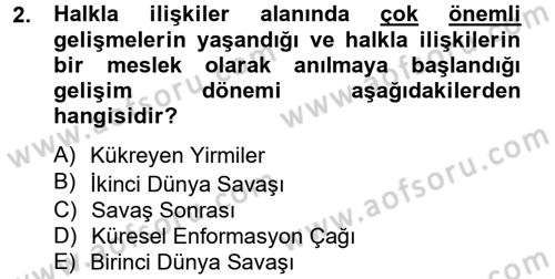 Halkla İlişkiler Dersi 2014 - 2015 Yılı (Vize) Ara Sınav Soruları 2. Soru