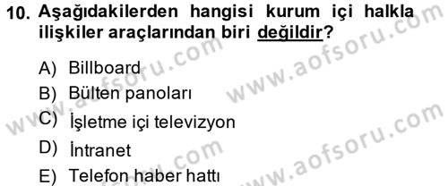 Halkla İlişkiler Dersi 2014 - 2015 Yılı (Final) Dönem Sonu Sınav Soruları 10. Soru