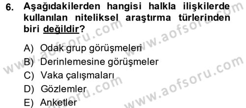 Halkla İlişkiler Dersi 2014 - 2015 Yılı (Final) Dönem Sonu Sınav Soruları 6. Soru