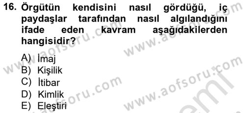 Halkla İlişkiler Dersi 2014 - 2015 Yılı Tek Ders Sınav Soruları 16. Soru